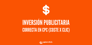 Como determinar tu inversion publicitaria correcta en CPC - Coste por Clic Como determinar tu inversion publicitaria correcta en CPC - Coste por Clic