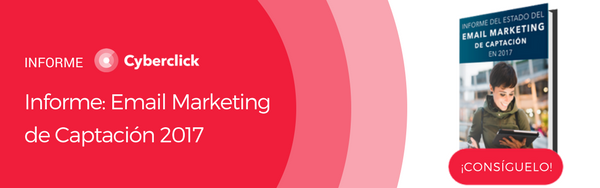 Informe: Email Marketing de Captación 2017