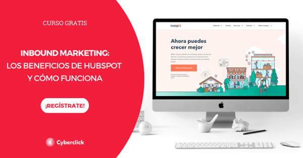Curso: Los beneficios de Hubspot como herramienta de Inbound Marketing