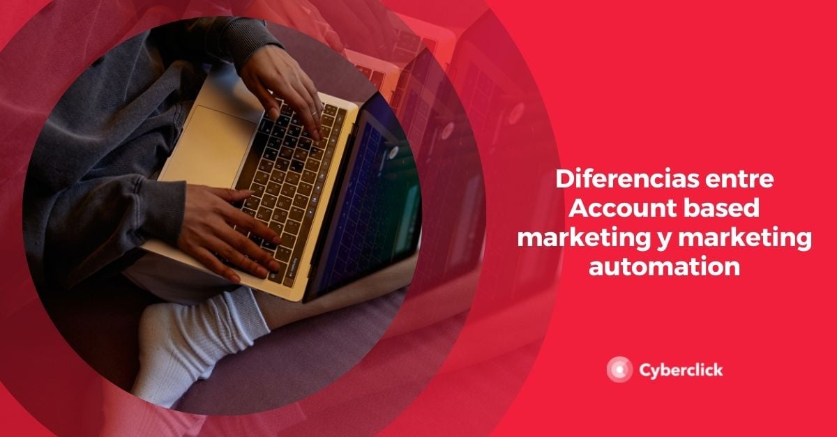 Diferencias entre Account based marketing y marketing automation