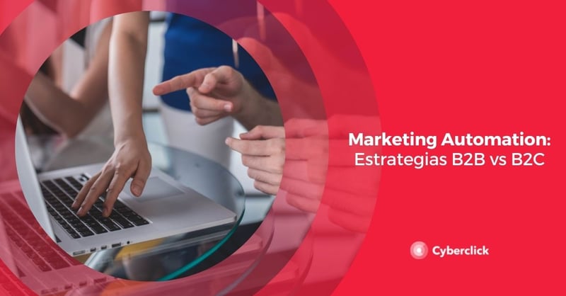 Marketing Automation Estrategias B2B vs B2C