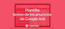 Plantilla creacion de los textos de los anuncios de Google Ads