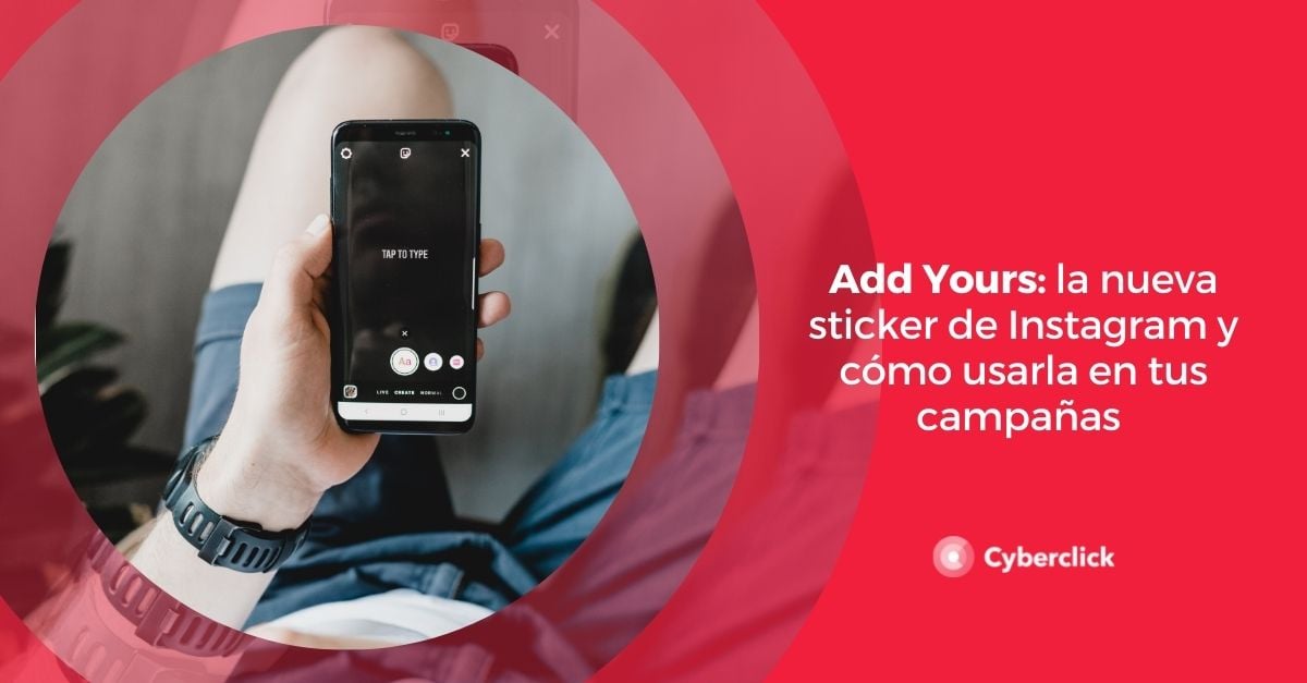 Add Yours la nueva sticker de Instagram y como usarla en tus campanas 