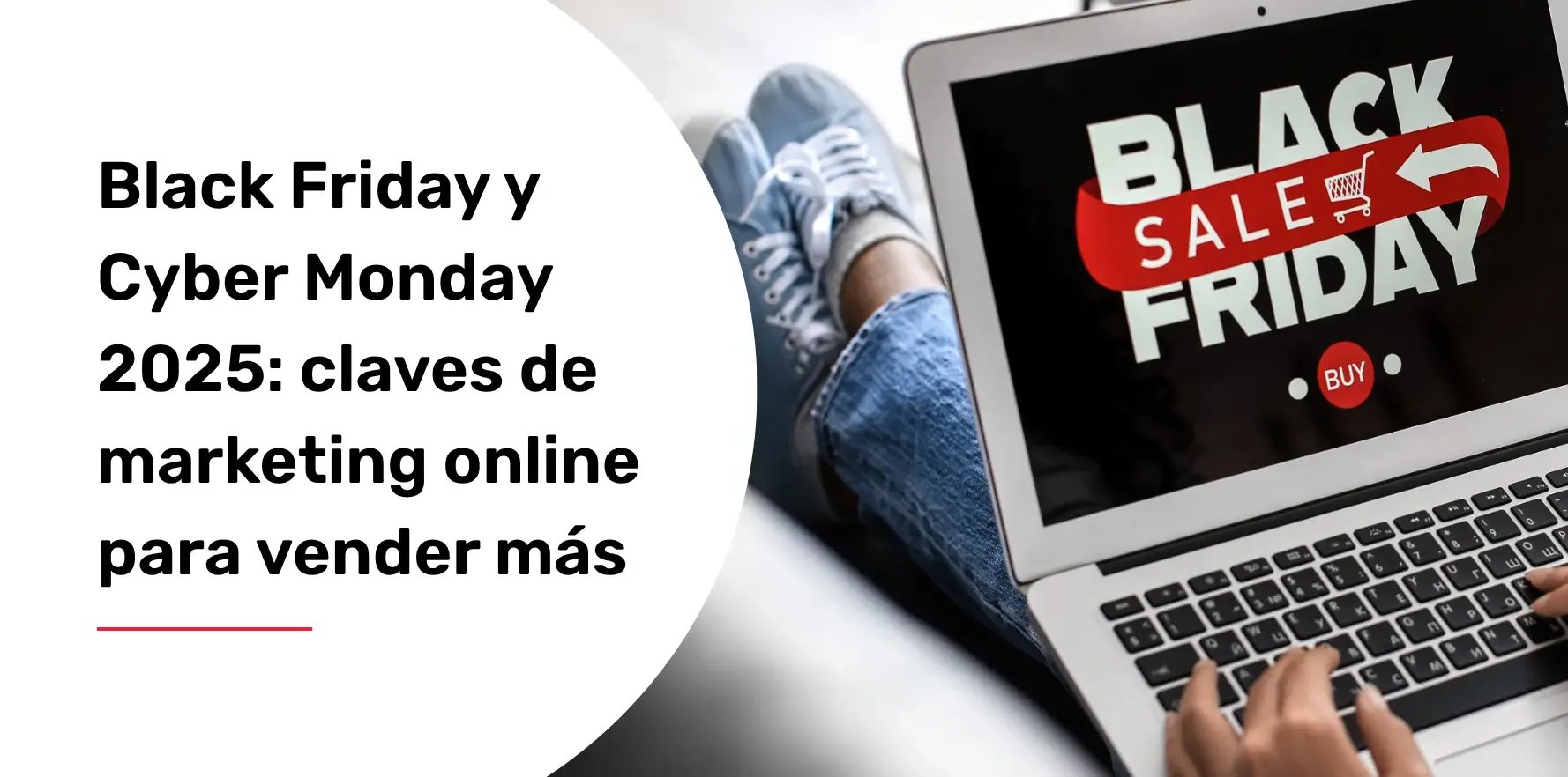 Black-Friday-y-Cyber-Monday-2025-claves-de-marketing-online-para-vender-mas