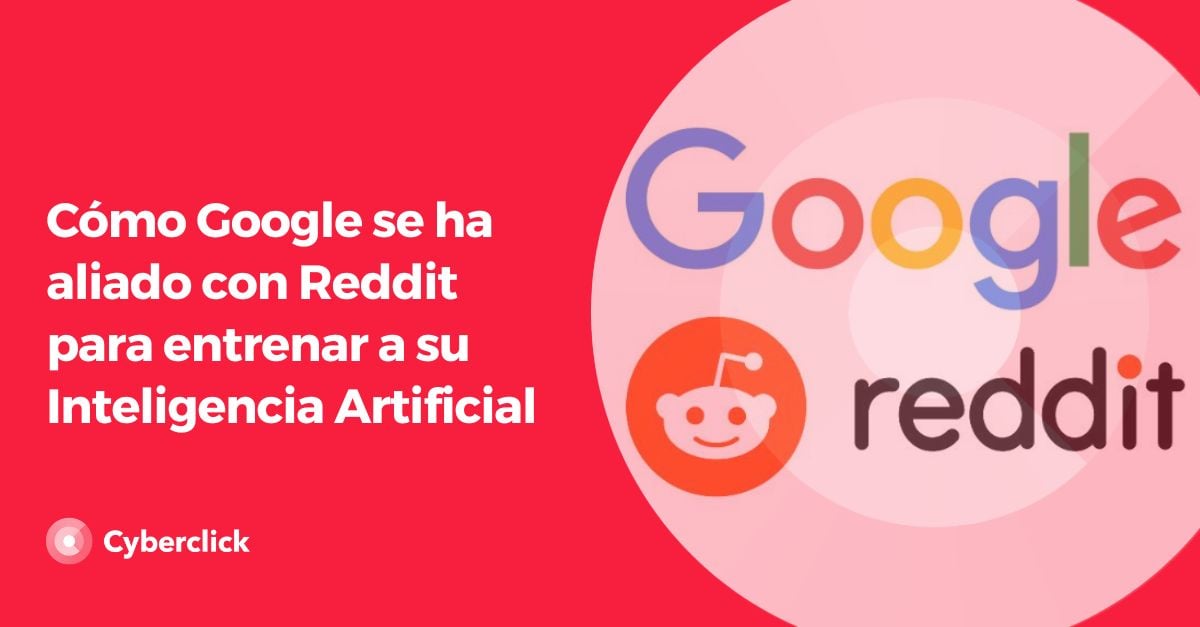 Como Google se ha aliado con Reddit para entrenar a su Inteligencia Artificial