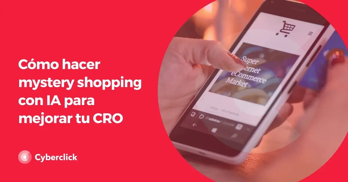 Como-hacer-mystery-shopping-con-ia-para-mejorar-tu-cro
