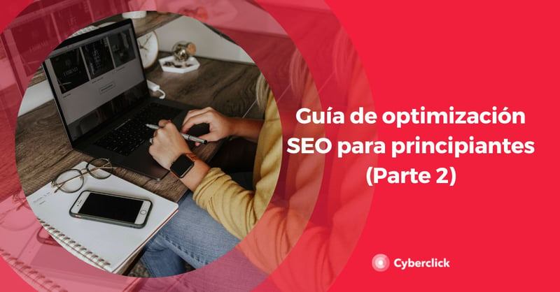 Guia de optimizacion SEO para principiantes segunda parte-1