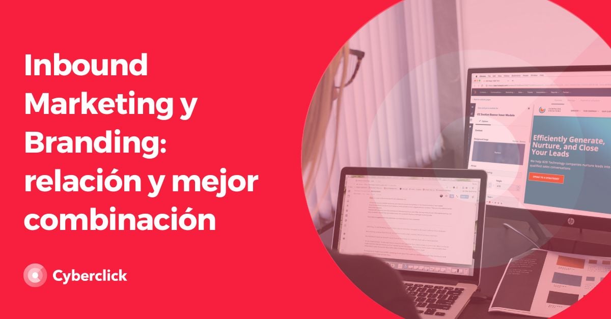 Inbound Marketing y Branding - relacion y mejor combinacion