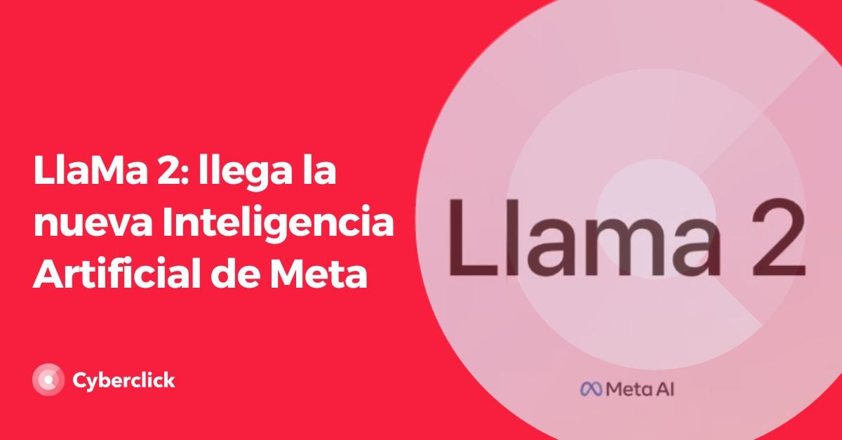 LlaMa 2 - llega la nueva Inteligencia Artificial de Meta