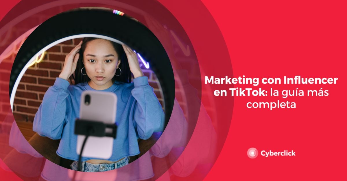Marketing con Influencer en TikTok la guia mas completa