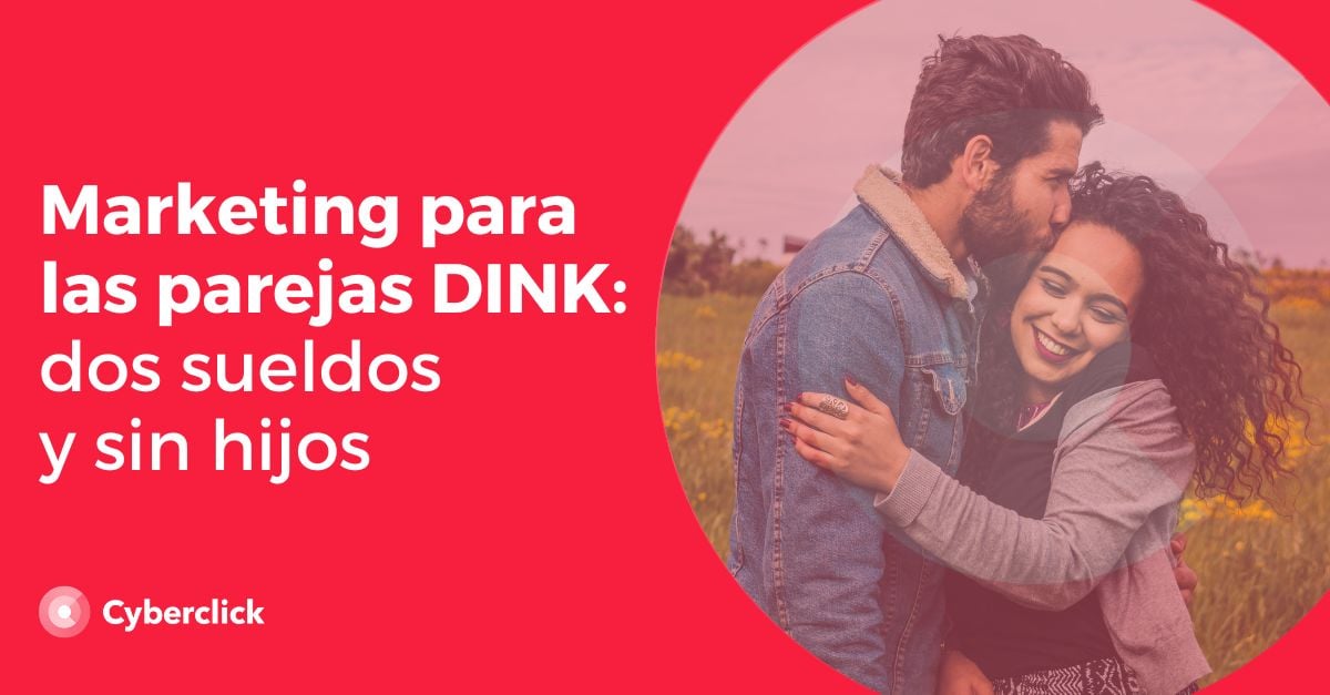 Marketing para las parejas DINK dos sueldos y sin hijos