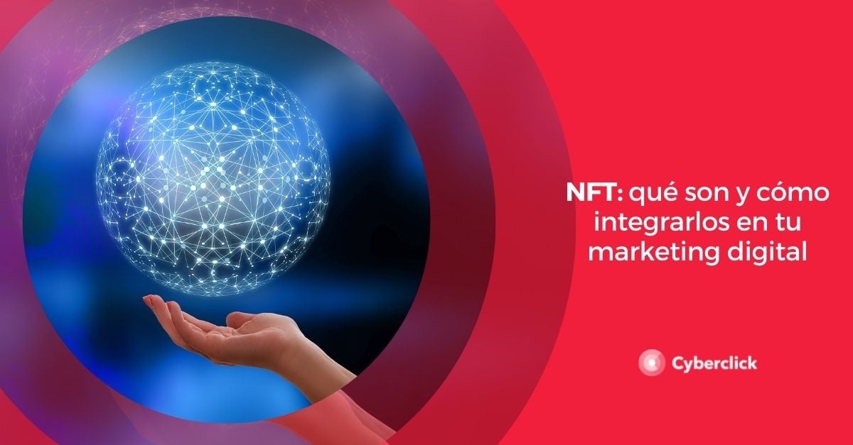 NFT que son y como integrarlos en tu marketing digital