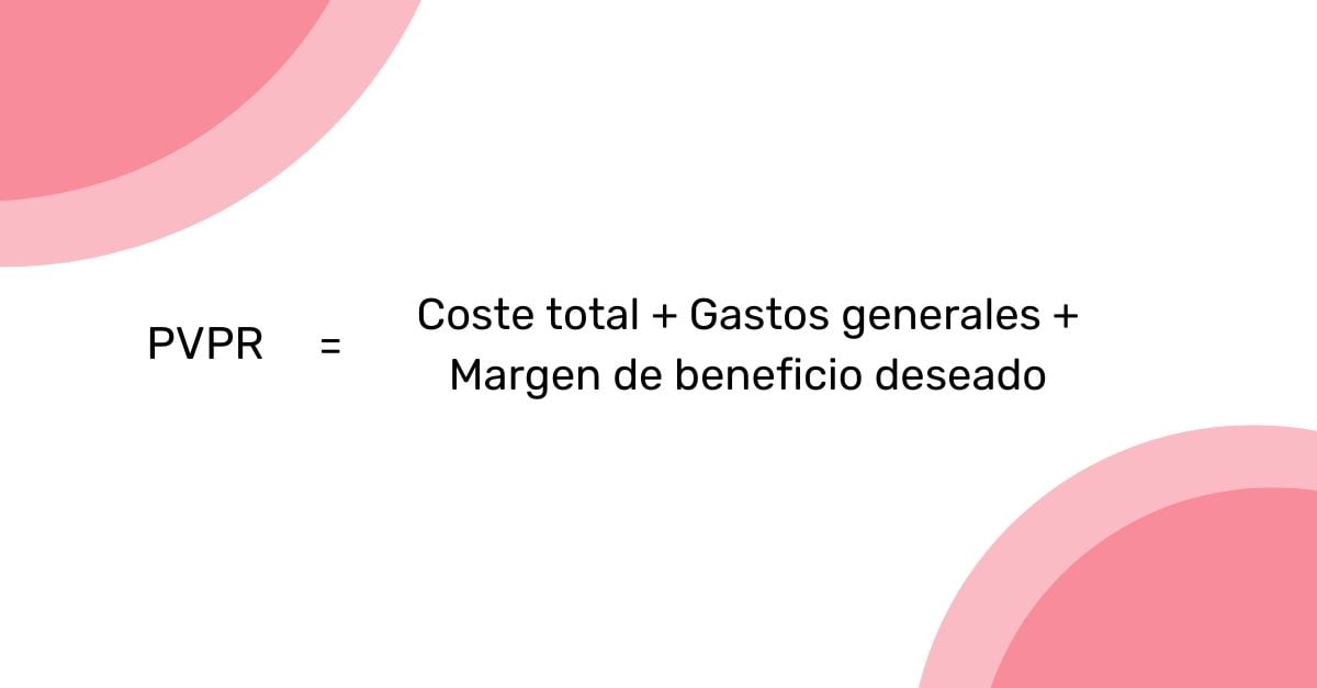 Pvpp Formula Precio de venta recomendado o RRP: ¿qué es y cómo definirlo?