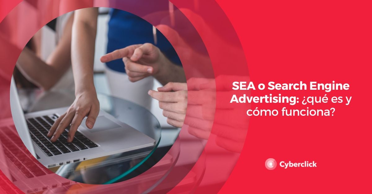 SEA o Search Engine Advertising que es y como funciona