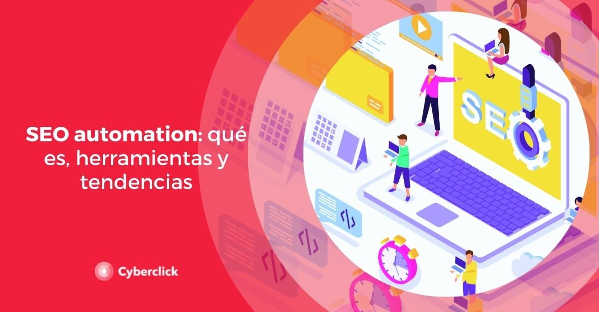 SEO automation que es herramientas y tendencias