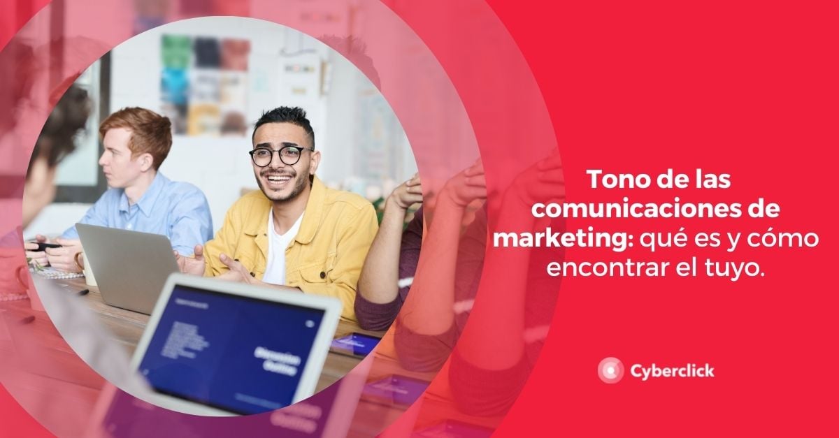 Tono de las comunicaciones de marketing que es y como encontrar el tuyo.