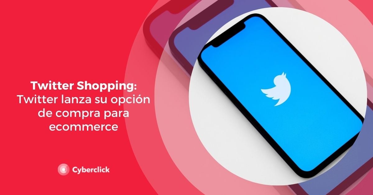 Twitter Shopping Twitter lanza su opcion de compra para ecommerce