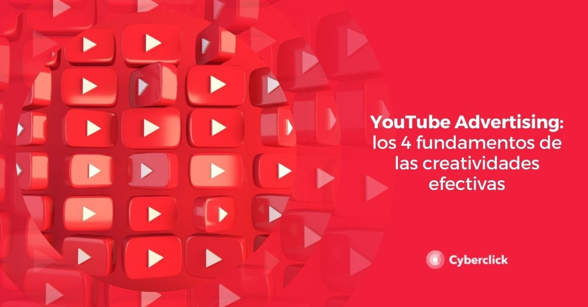 YouTube Advertising los fundamentos de las creatividades efectivas