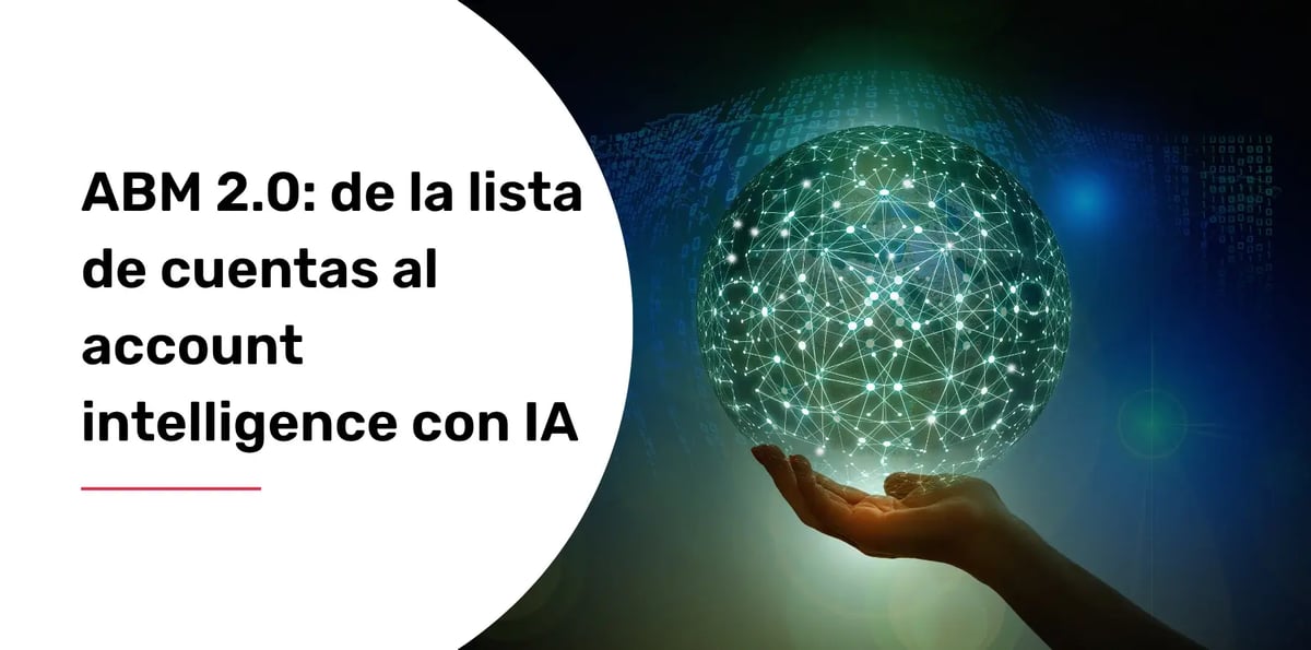 abm-dos-punto-cero-de-la-lista-de-cuentas-al-account-intelligence-con-ia