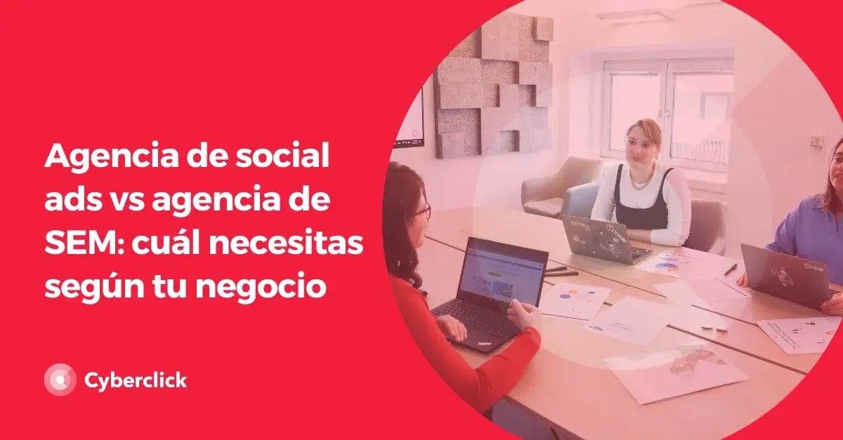 agencia-de-social-ads-vs-agencia-de-sem-cual-necesitas-segun-tu-negocio
