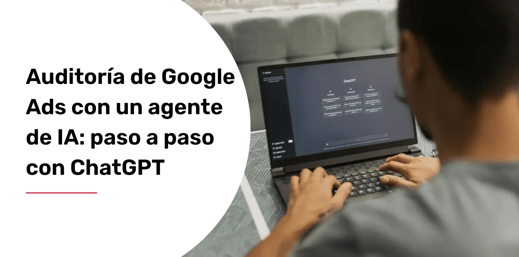 auditoria-de-google-ads-con-un-agente-de-ia-paso-a-paso-con-chatgpt