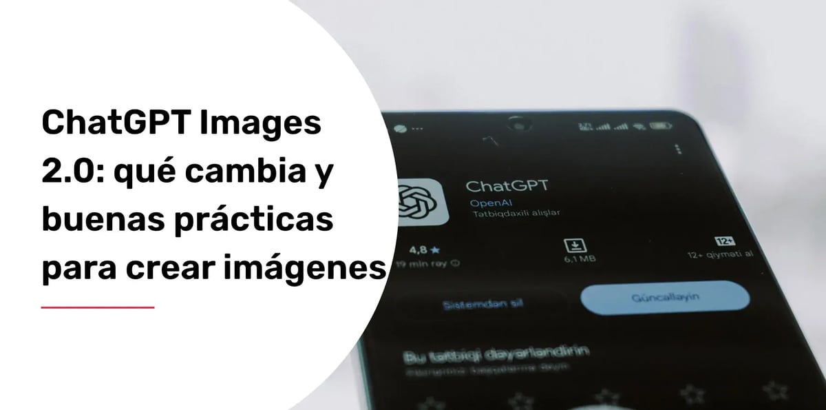 ChatGPT Images 2.0: qué cambia y buenas prácticas para crear imágenes