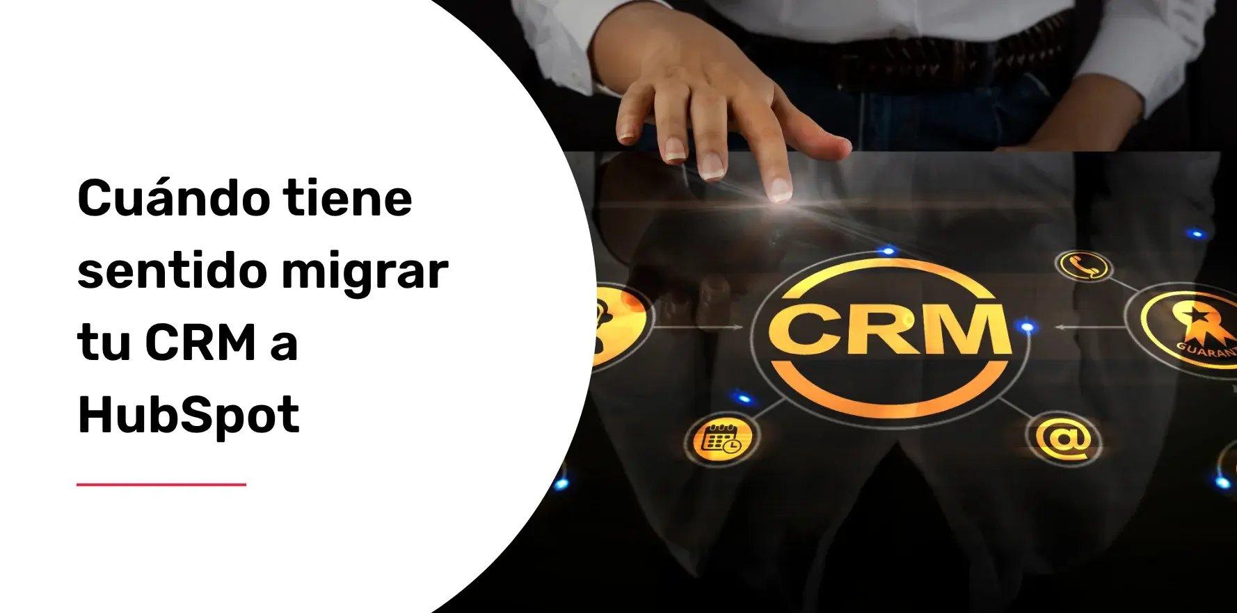 Cuándo tiene sentido migrar tu CRM a HubSpot