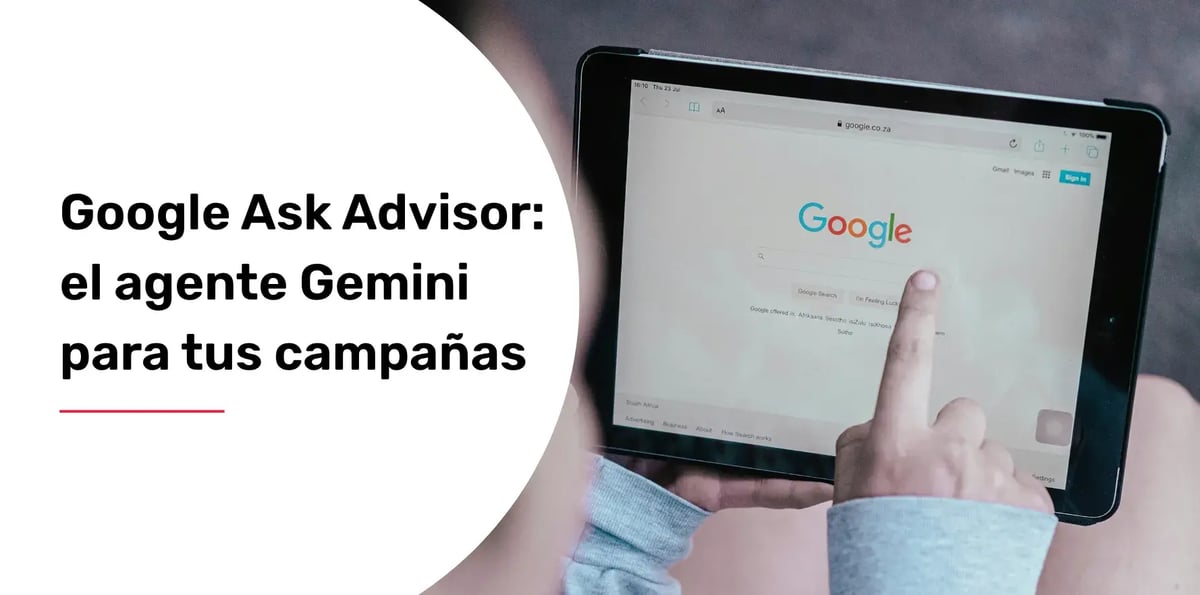 Google Ask Advisor: el agente Gemini para tus campañas
