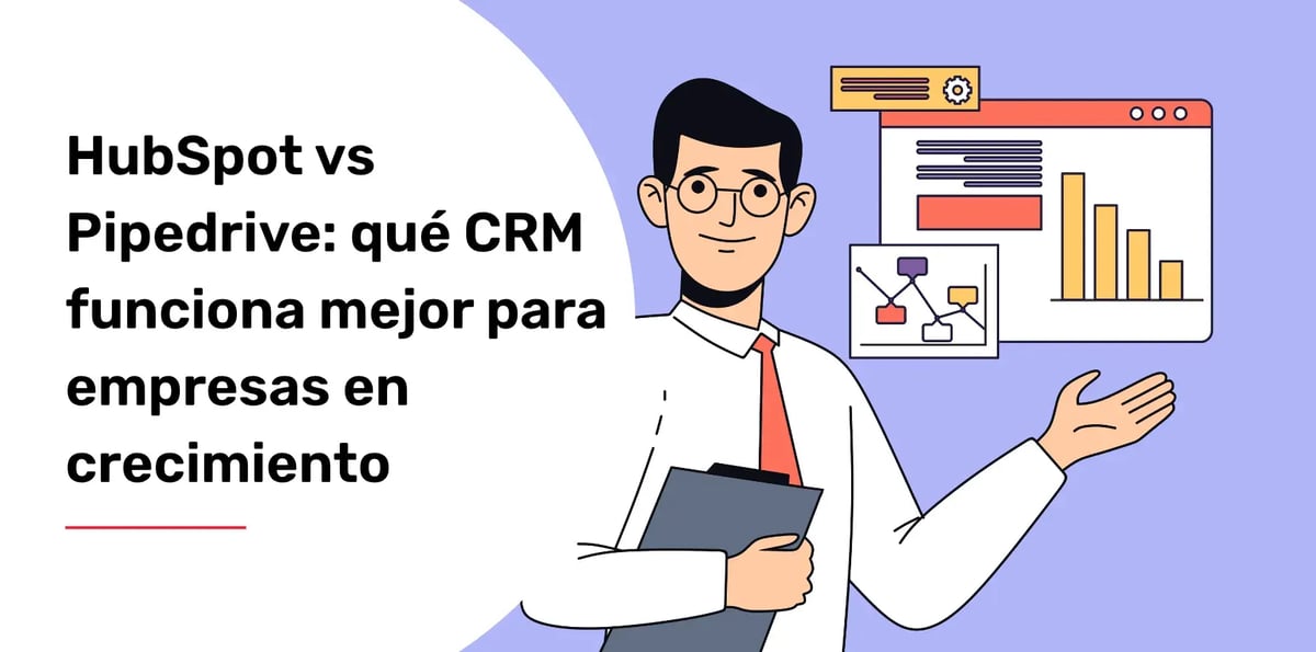 HubSpot vs Pipedrive: qué CRM funciona mejor para empresas en crecimiento