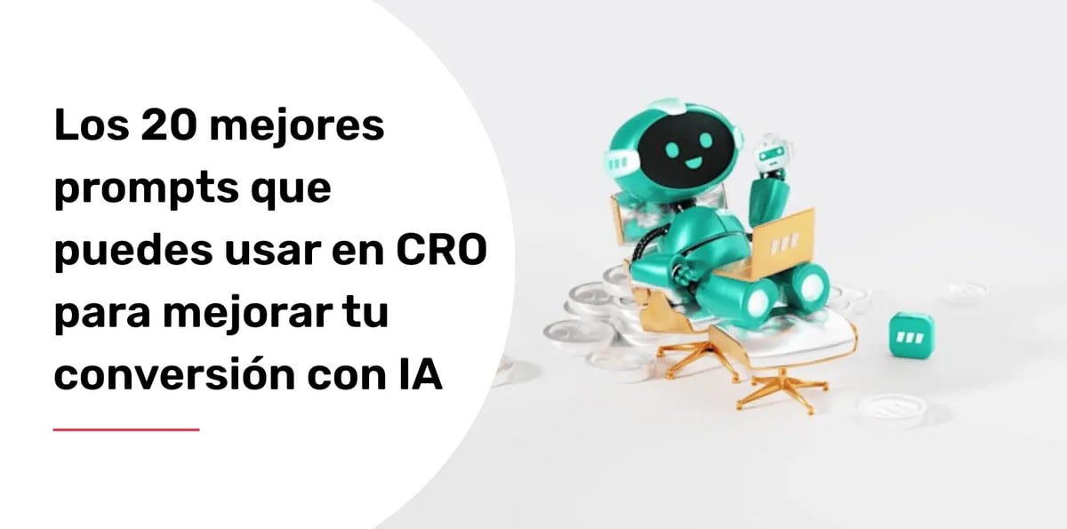 los-mejores-prompts-que-puedes-usar-en-cro-para-mejorar-tu-conversion-con-ia