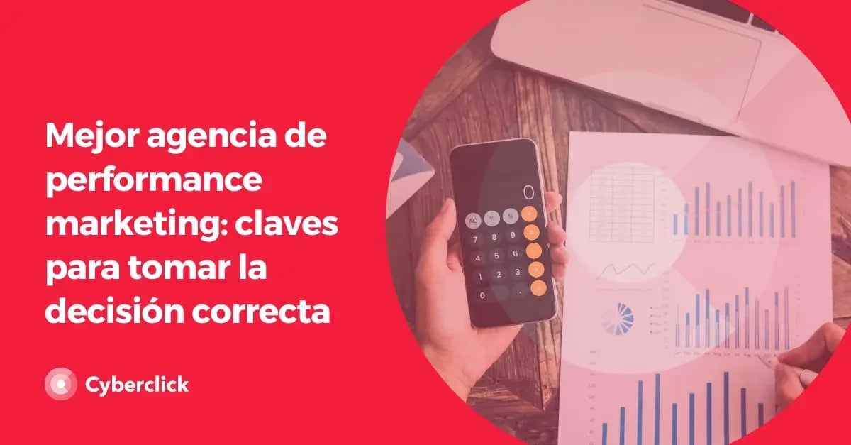 mejor-agencia-de-performance-marketing-claves-para-tomar-la-decision-correcta