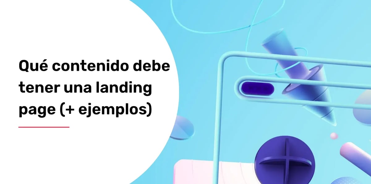 Qué contenido debe tener una landing page (+ ejemplos)