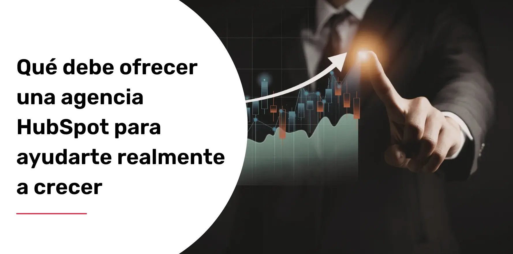 Qué debe ofrecer una agencia HubSpot para ayudarte realmente a crecer