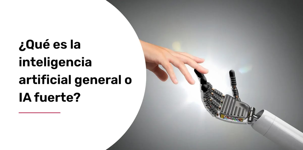 que-es-la-inteligencia-artificial-general-o-ia-fuerte