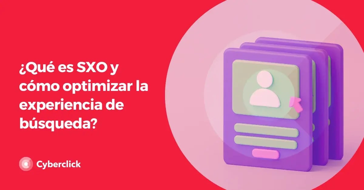 que-es-sxo-y-como-optimizar-la-experiencia-de-busqueda