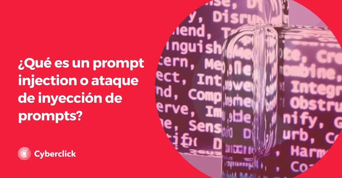 que-es-un-prompt-injection-o-ataque-de-inyeccion-de-prompts