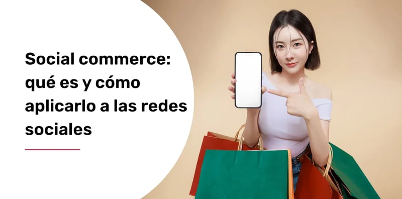 social-commerce-que-es-y-como-aplicarlo-a-las-redes-sociales
