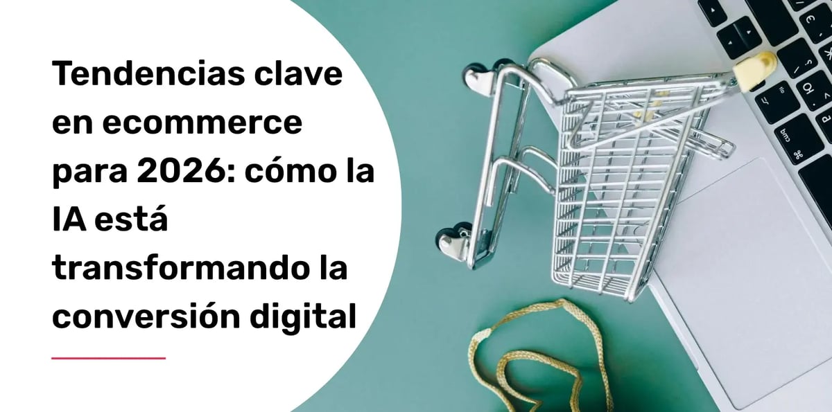 tendencias clave ecommerce 2026