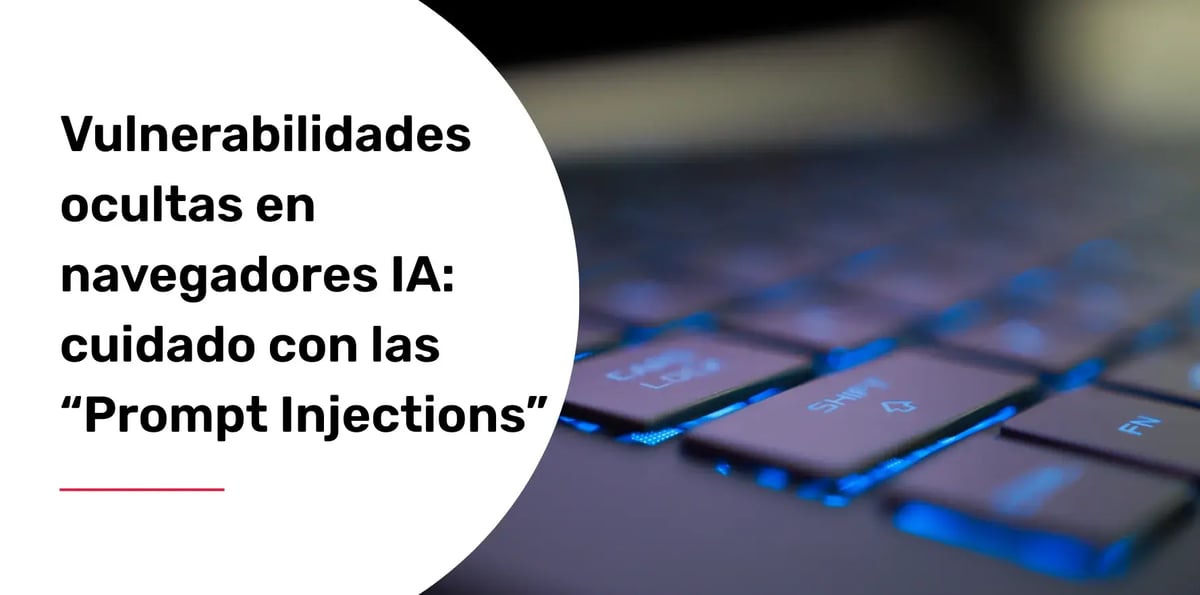vulnerabilidades navegadores ia prompt injections