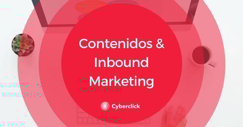 Inbound Marketing - Contenido
