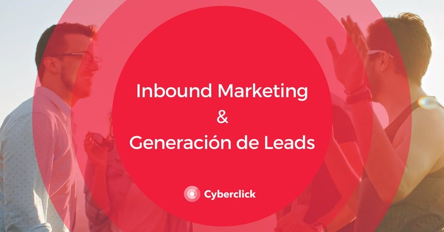Inbound Marketing - Generación de Leads