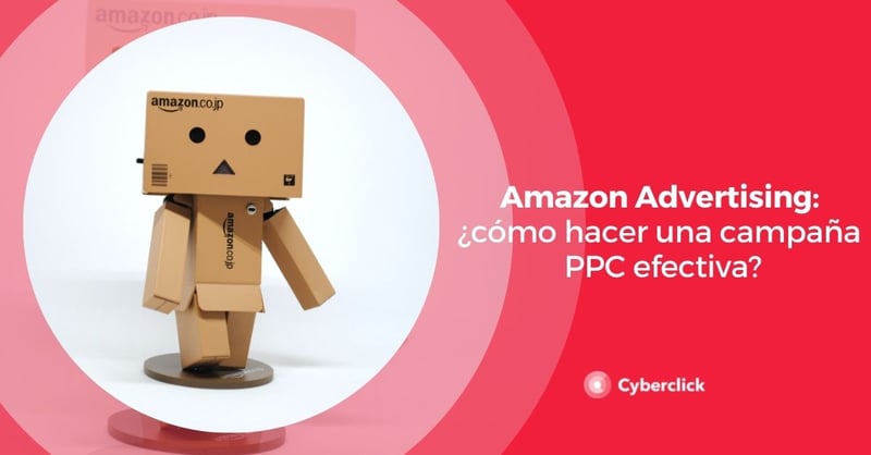 Amazon Advertising como hacer una campana PPC efectiva