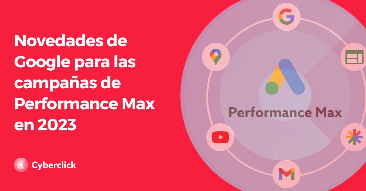 Novedades de Google para las campanas de Performance Max