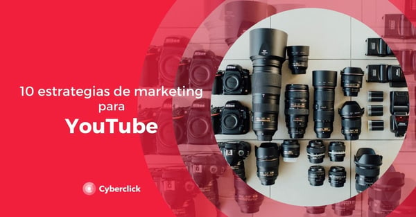 10 estrategias de marketing para YouTube