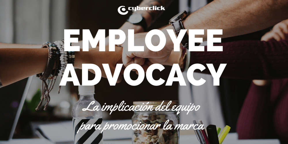 Cómo el employee advocacy puede promocionar tu marca.png