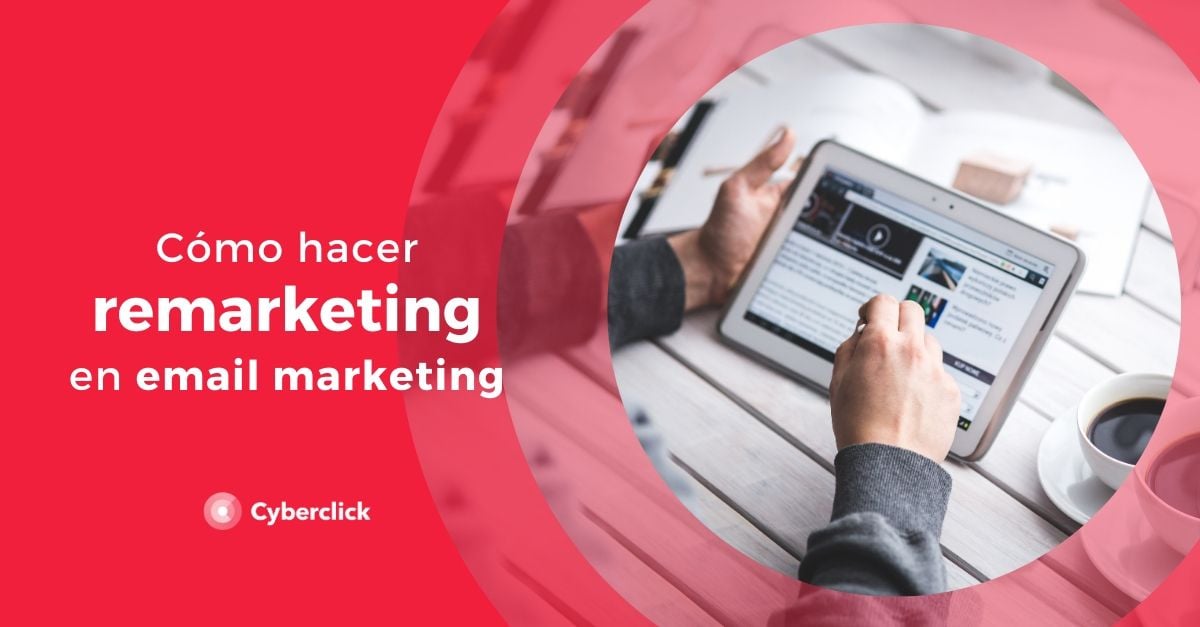 Como hacer remarketing en email marketing