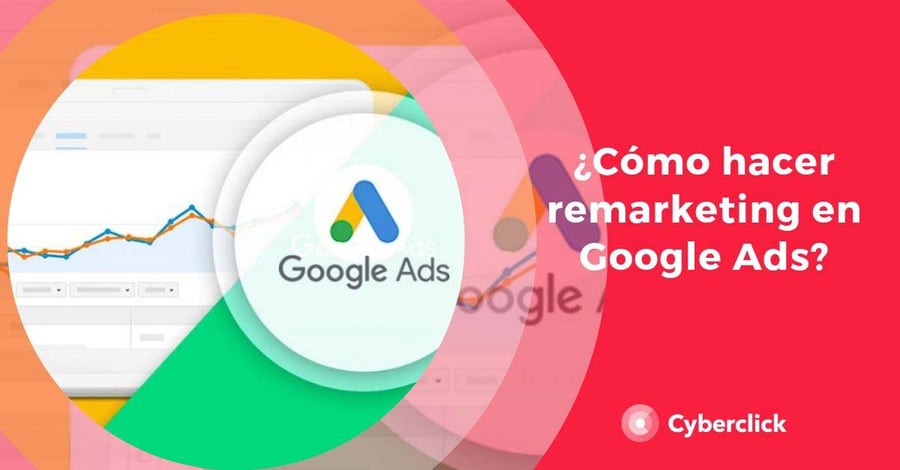 Como-hacer-remarketing-en-Google-Ads