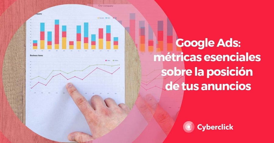 Google-Ads_-metricas-esenciales-sobre-la-posicion-de-tus-anuncios