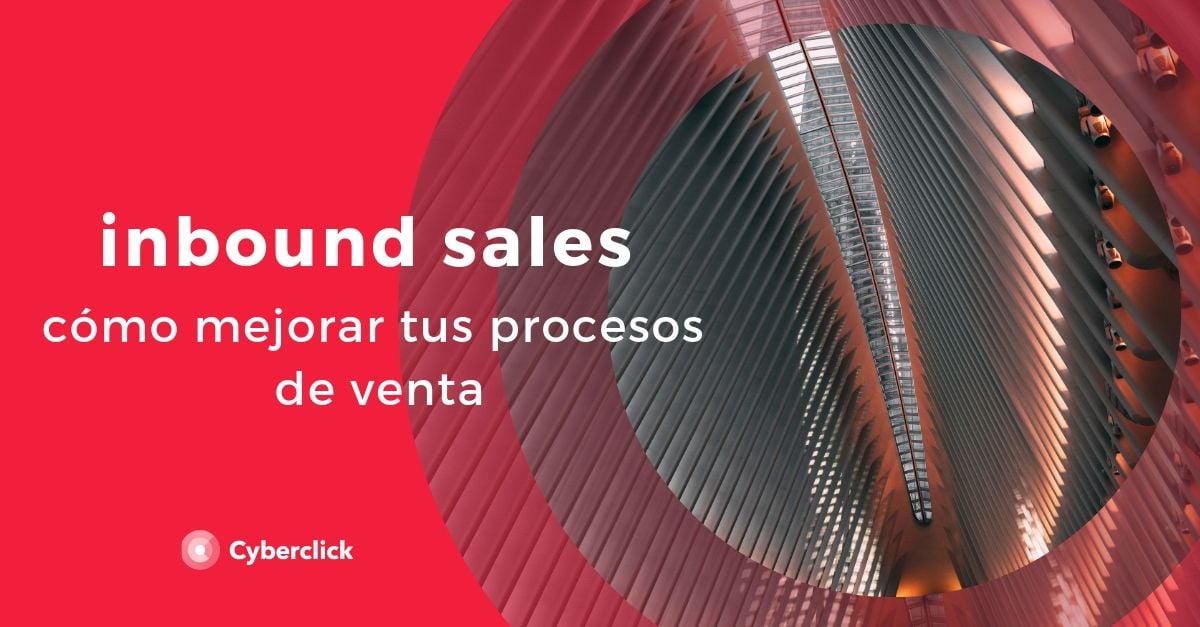 Inbound sales como mejorar tus procesos de venta