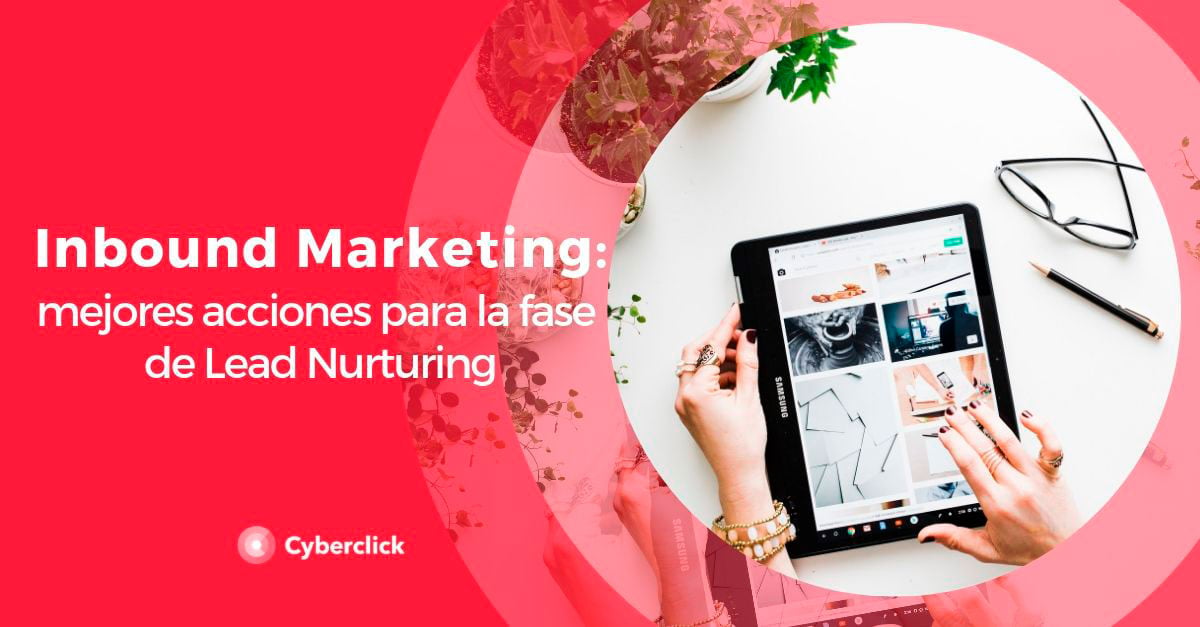 Inbound-marketing-acciones-para-convertir-en-la-fase-de-nurturing